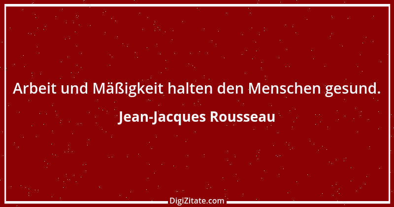 Zitat von Jean-Jacques Rousseau 84