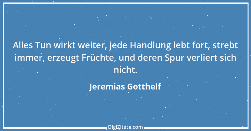 Zitat von Jeremias Gotthelf 161