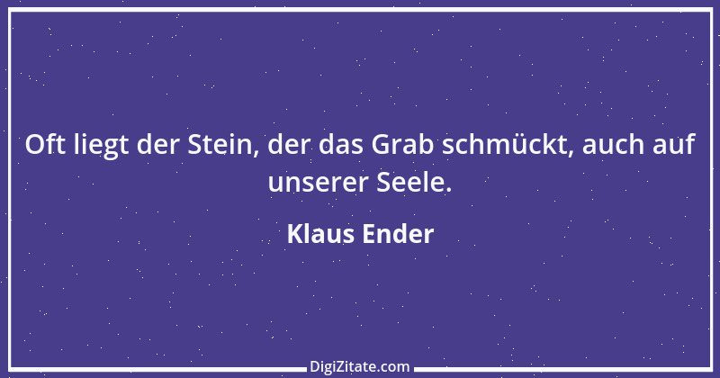 Zitat von Klaus Ender 170