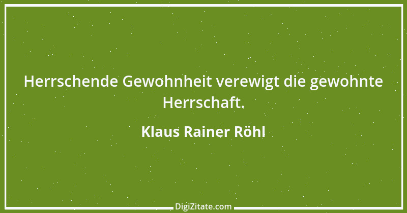 Zitat von Klaus Rainer Röhl 4