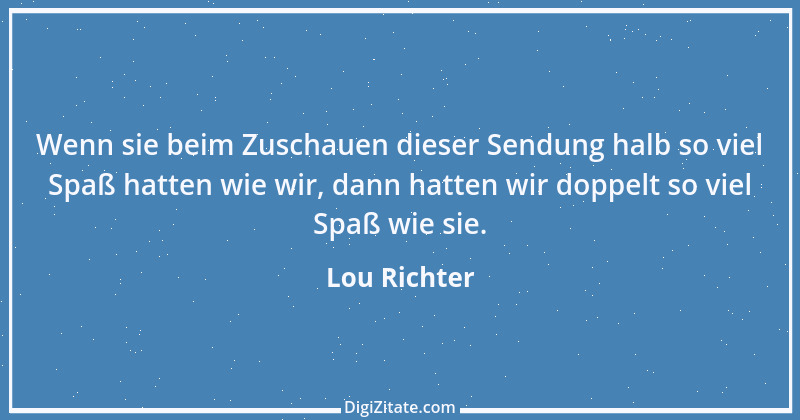 Zitat von Lou Richter 2