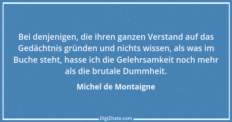 Zitat von Michel de Montaigne 185