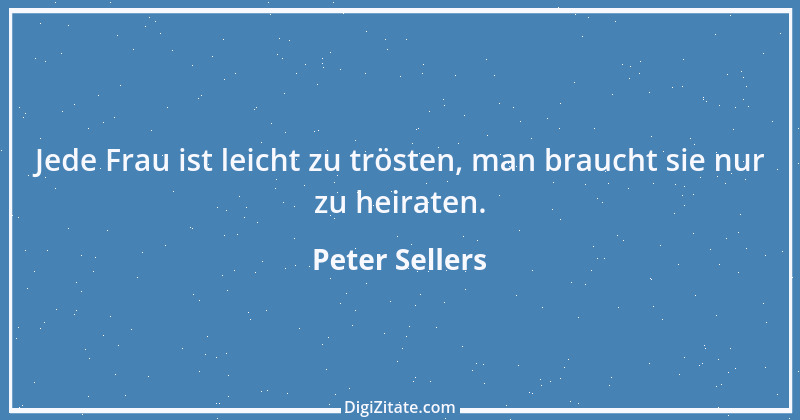 Zitat von Peter Sellers 7