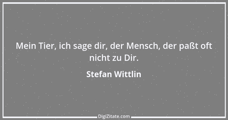 Zitat von Stefan Wittlin 206