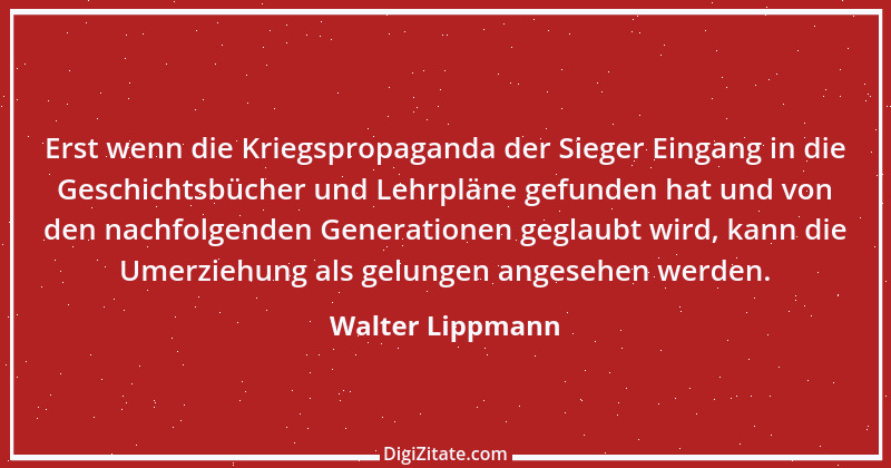 Zitat von Walter Lippmann 5