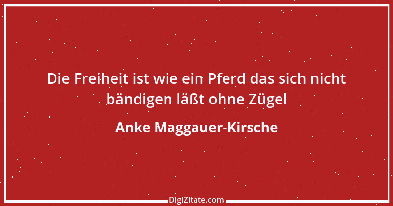 Zitat von Anke Maggauer-Kirsche 795