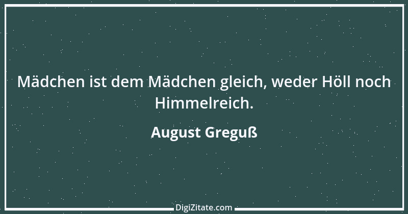 Zitat von August Greguß 2