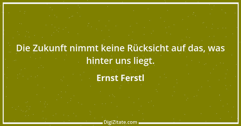 Zitat von Ernst Ferstl 1939