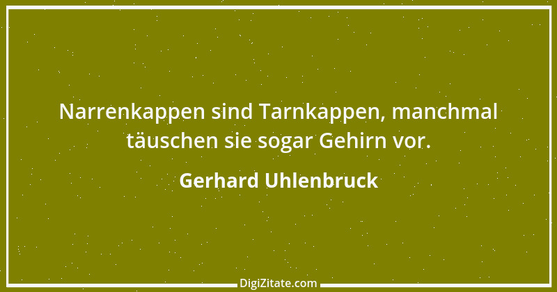 Zitat von Gerhard Uhlenbruck 318