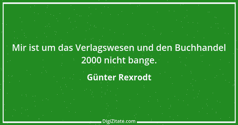 Zitat von Günter Rexrodt 12