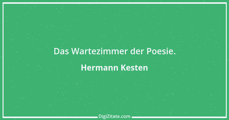 Zitat von Hermann Kesten 14