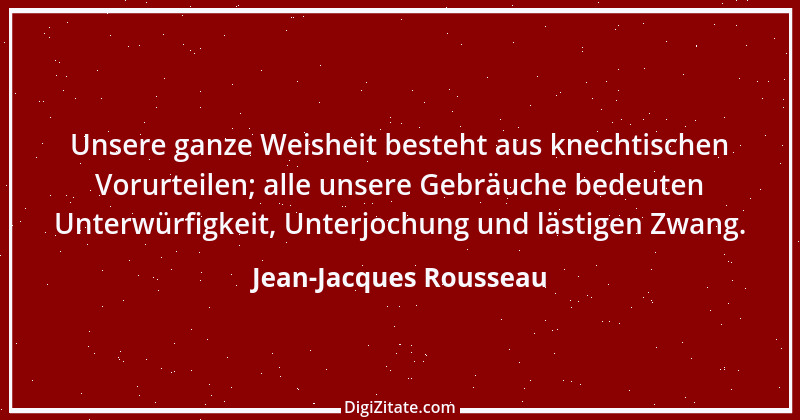 Zitat von Jean-Jacques Rousseau 85