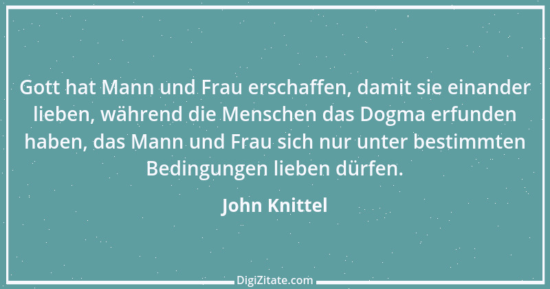 Zitat von John Knittel 74