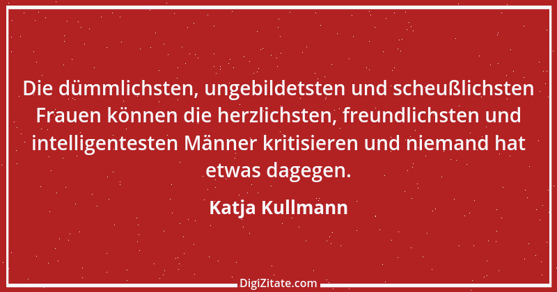 Zitat von Katja Kullmann 1