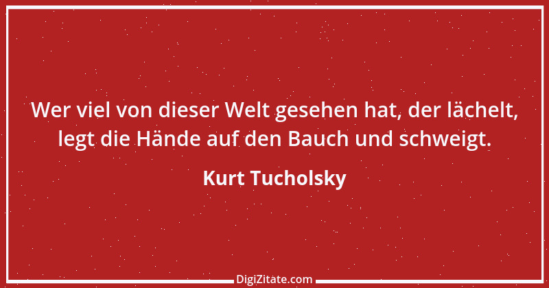 Zitat von Kurt Tucholsky 39