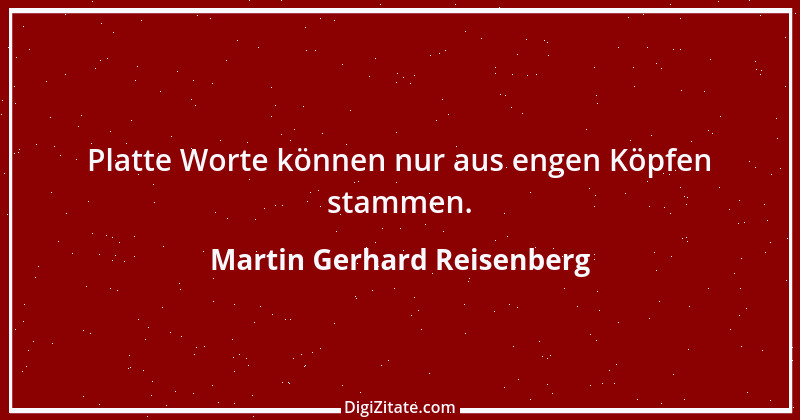 Zitat von Martin Gerhard Reisenberg 813