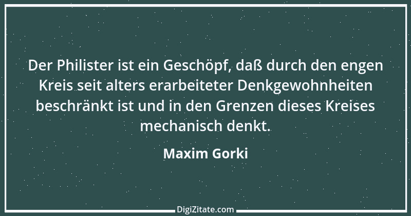 Zitat von Maxim Gorki 42