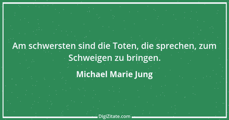 Zitat von Michael Marie Jung 65