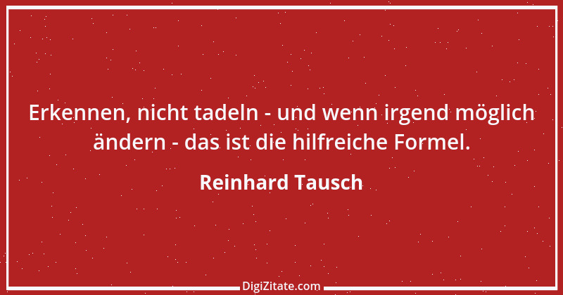 Zitat von Reinhard Tausch 2