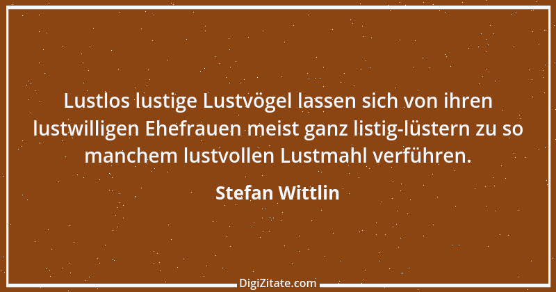 Zitat von Stefan Wittlin 207