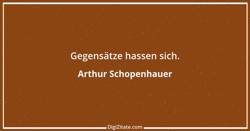 Zitat von Arthur Schopenhauer 365