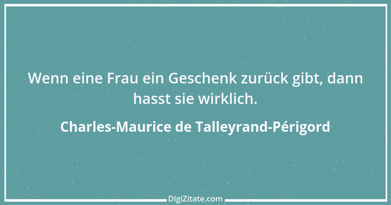 Zitat von Charles-Maurice de Talleyrand-Périgord 46