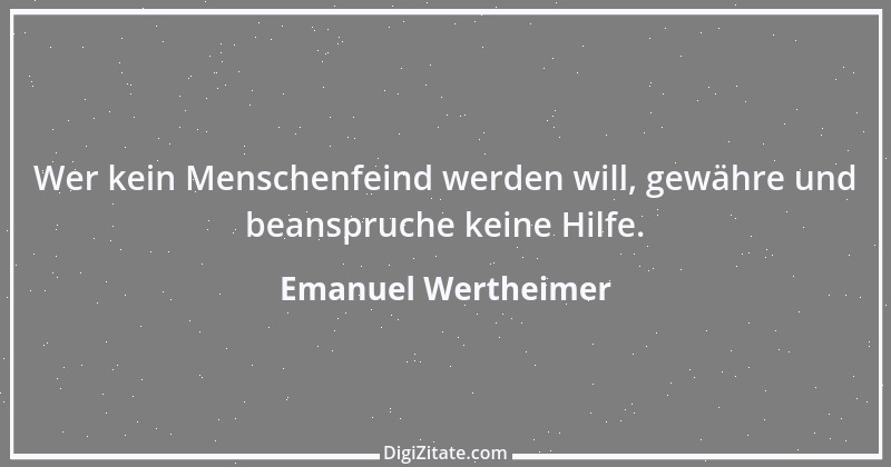 Zitat von Emanuel Wertheimer 574