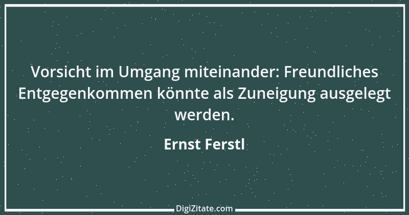 Zitat von Ernst Ferstl 1940