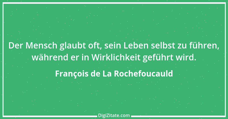 Zitat von François de La Rochefoucauld 412