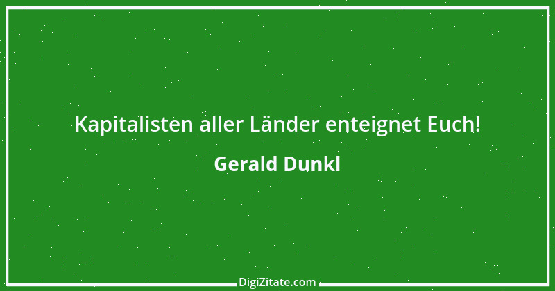 Zitat von Gerald Dunkl 33