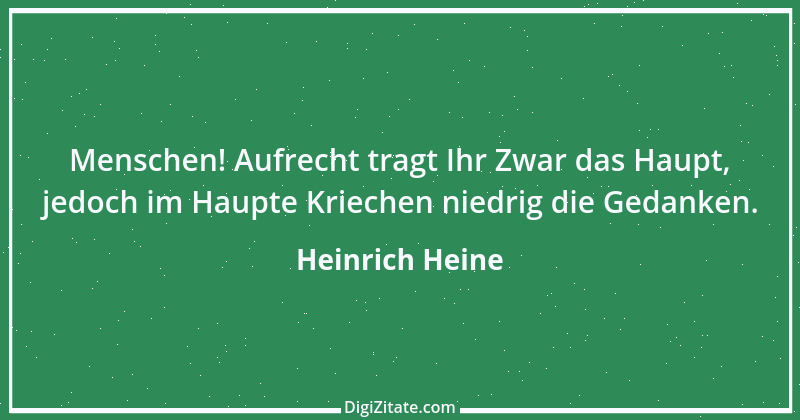 Zitat von Heinrich Heine 414