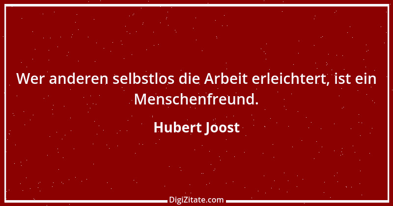 Zitat von Hubert Joost 53