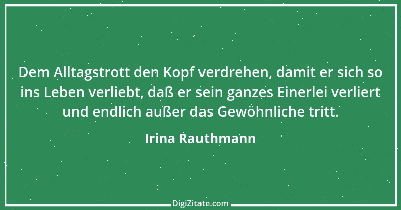 Zitat von Irina Rauthmann 26