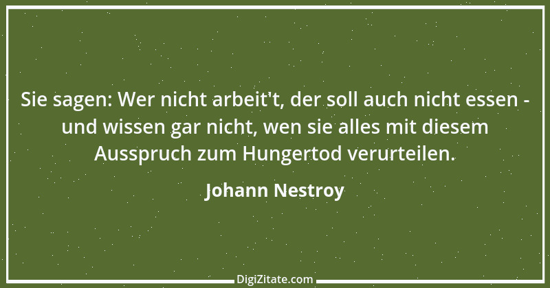 Zitat von Johann Nestroy 147