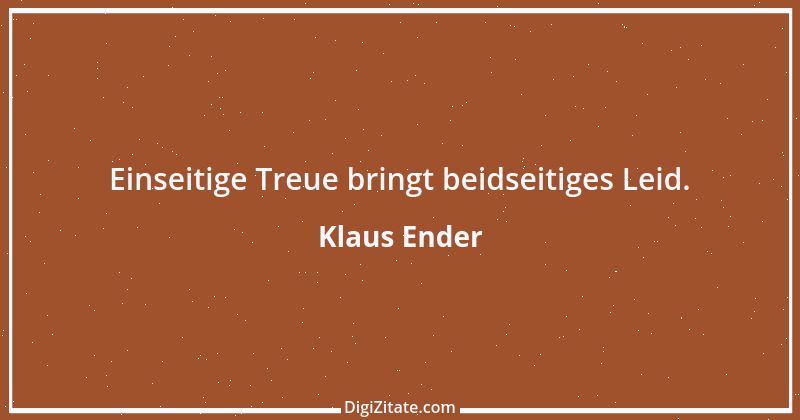 Zitat von Klaus Ender 172