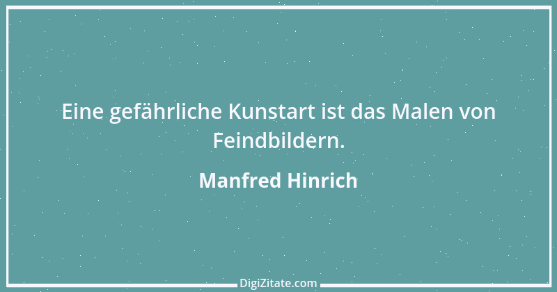 Zitat von Manfred Hinrich 2673