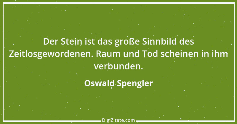 Zitat von Oswald Spengler 8