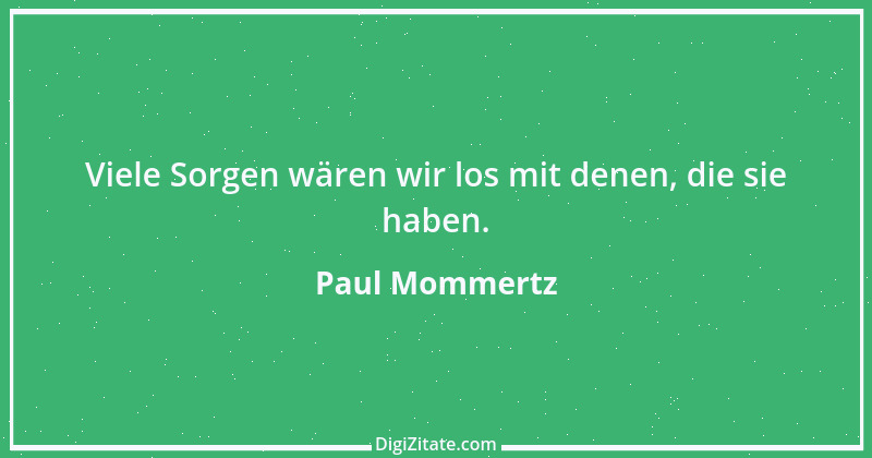 Zitat von Paul Mommertz 221