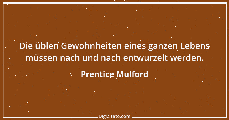 Zitat von Prentice Mulford 21