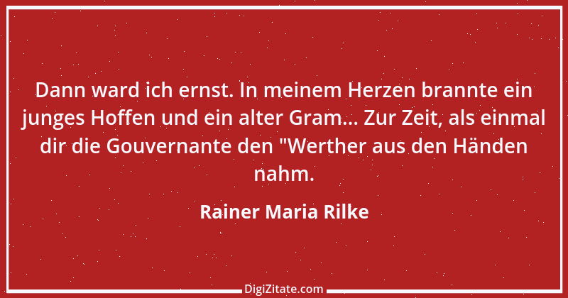 Zitat von Rainer Maria Rilke 44