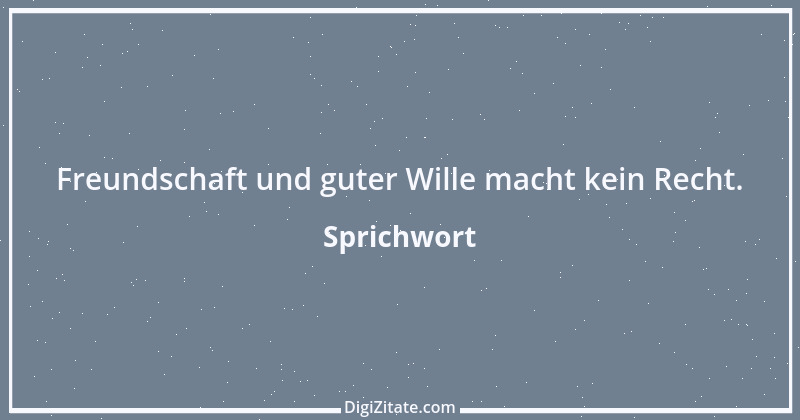 Zitat von Sprichwort 4491