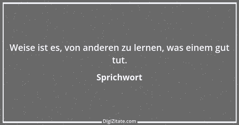 Zitat von Sprichwort 9491