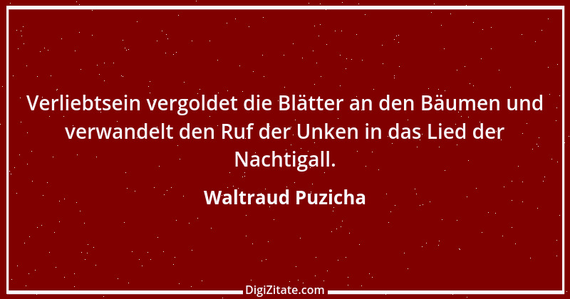 Zitat von Waltraud Puzicha 149