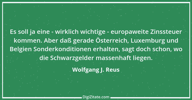 Zitat von Wolfgang J. Reus 339