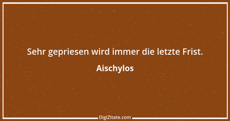 Zitat von Aischylos 39