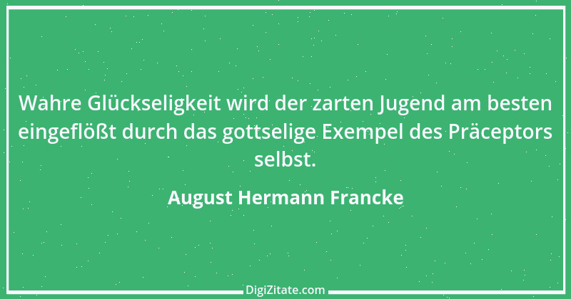 Zitat von August Hermann Francke 2