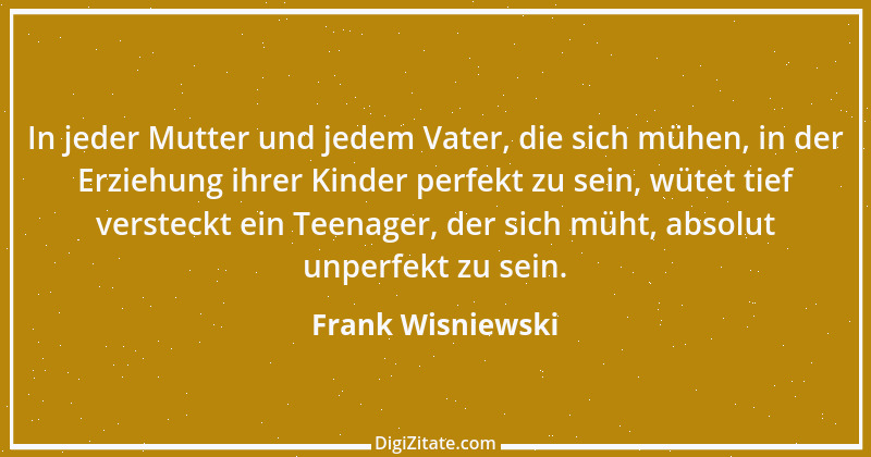 Zitat von Frank Wisniewski 87