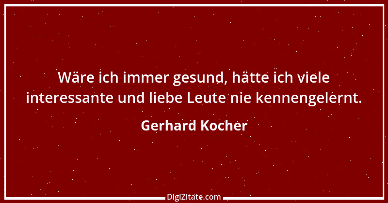 Zitat von Gerhard Kocher 9