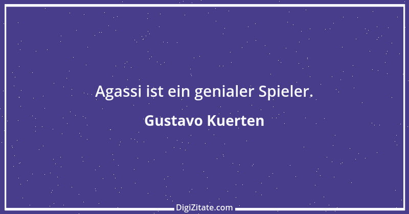 Zitat von Gustavo Kuerten 2