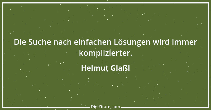 Zitat von Helmut Glaßl 452